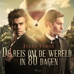De reis om de wereld in 80 dagen - luisterboek