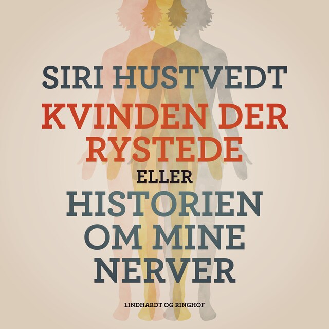 Couverture de livre pour Kvinden der rystede eller Historien om mine nerver