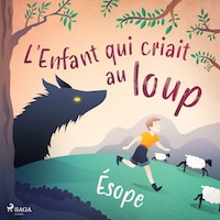 L'Enfant qui criait au loup