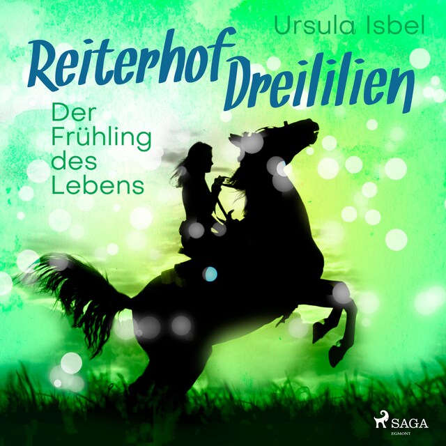 Book cover for Der Frühling des Lebens - Reiterhof Dreililien 3 (Ungekürzt)