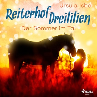 Der Sommer im Tal - Reiterhof Dreililien 4 (Ungekürzt) als Hörbuch