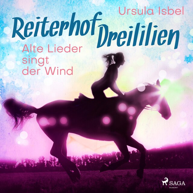 Book cover for Alte Lieder singt der Wind - Reiterhof Dreililien 5 (Ungekürzt)