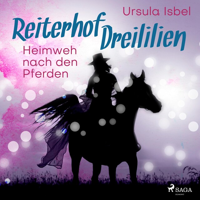 Book cover for Heimweh nach den Pferden - Reiterhof Dreililien 7 (Ungekürzt)