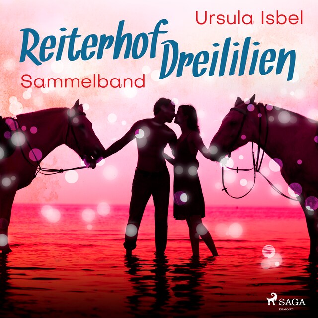 Book cover for Reiterhof Dreililien - Alle 10 Geschichten im Sammelband