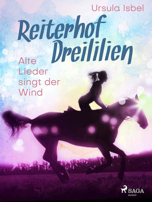 Couverture de livre pour Reiterhof Dreililien 5 - Alte Lieder singt der Wind