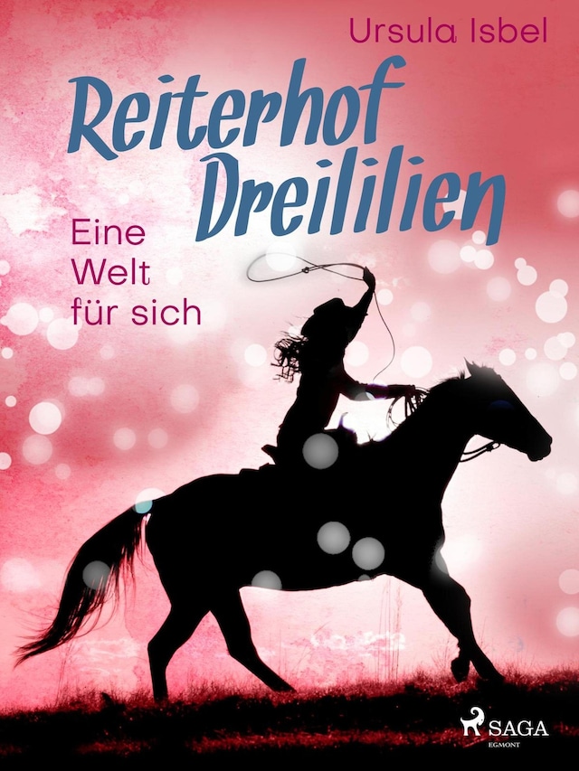 Book cover for Reiterhof Dreililien 6 - Eine Welt für sich