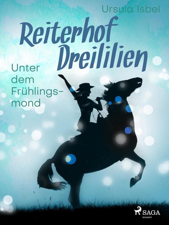 Book cover for Reiterhof Dreililien 9 - Unter dem Frühlingsmond
