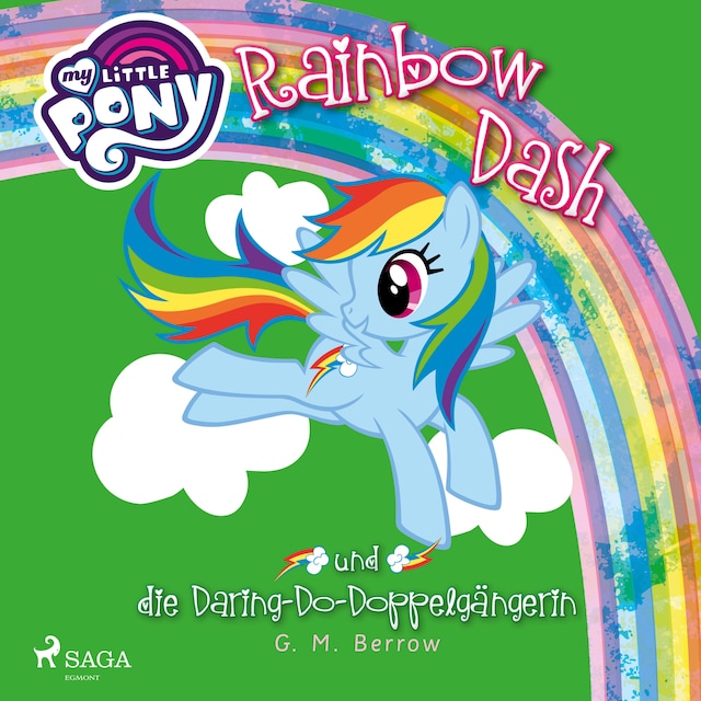 Kirjankansi teokselle My Little Pony, Rainbow Dash und die Daring-Do-Doppelgängerin (Ungekürzt)