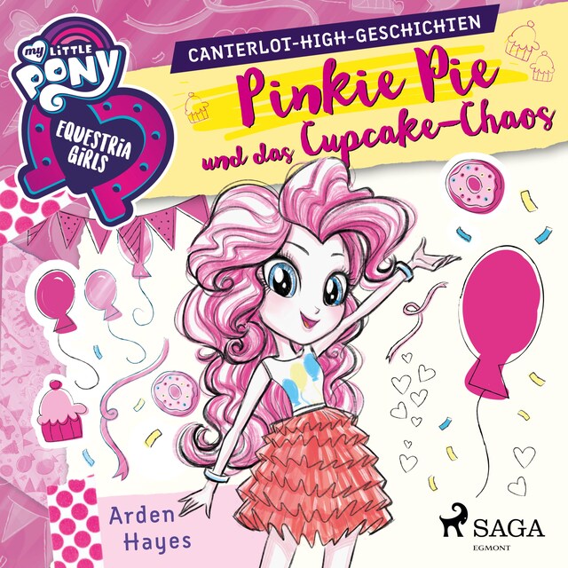 Kirjankansi teokselle My Little Pony - Equestria Girls - Pinkie Pie und das Cupcake-Chaos (Ungekürzt)