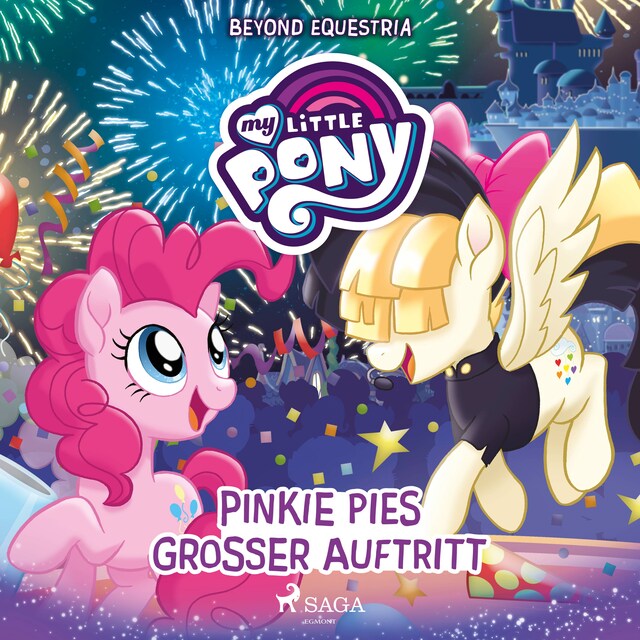 Book cover for My Little Pony - Beyond Equestria: Pinkie Pies großer Auftritt