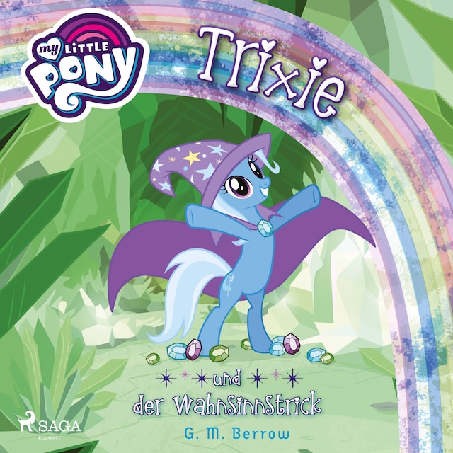 Kirjankansi teokselle My Little Pony - Trixie und der Wahnsinnstrick