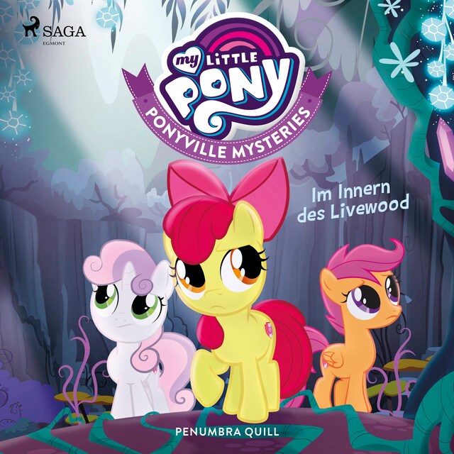 Couverture de livre pour My Little Pony - Ponyville Mysteries - Im Innern des Livewood