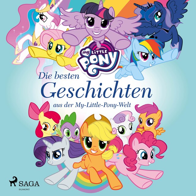 Okładka książki dla My Little Pony - Die besten Geschichten aus der My-Little-Pony-Welt