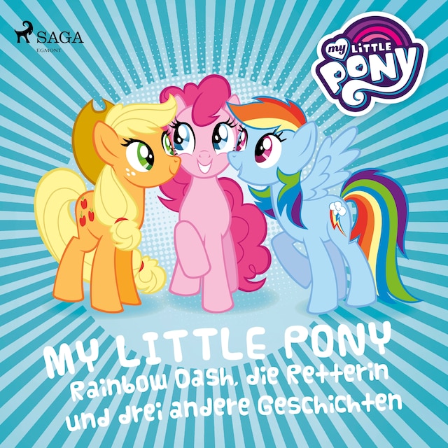 Kirjankansi teokselle My Little Pony - Rainbow Dash, die Retterin und drei andere Geschichten