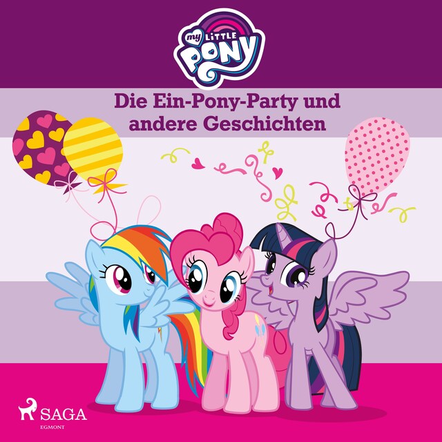 Bokomslag för My Little Pony - Die Ein-Pony-Party und andere Geschichten