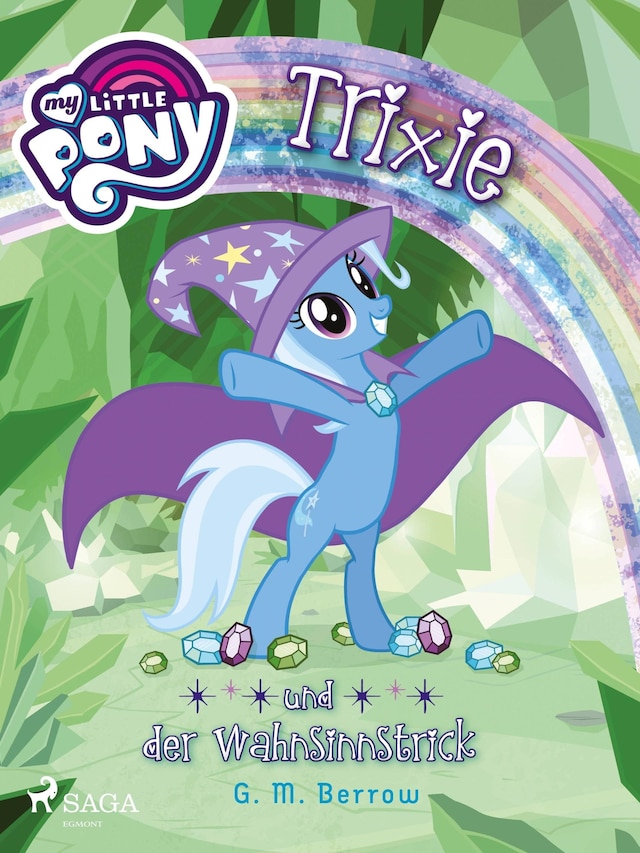 Kirjankansi teokselle My Little Pony - Trixie und der Wahnsinnstrick