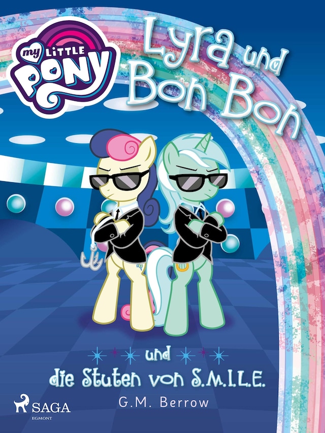 Buchcover für My Little Pony - Lyra und Bon Bon – und die Stuten von S.M.I.L.E.