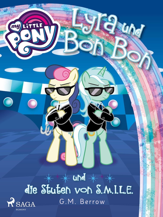 My Little Pony - Lyra und Bon Bon – und die Stuten von S.M.I.L.E.