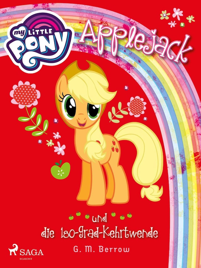 Kirjankansi teokselle My Little Pony - Applejack und die 180-Grad-Kehrtwende