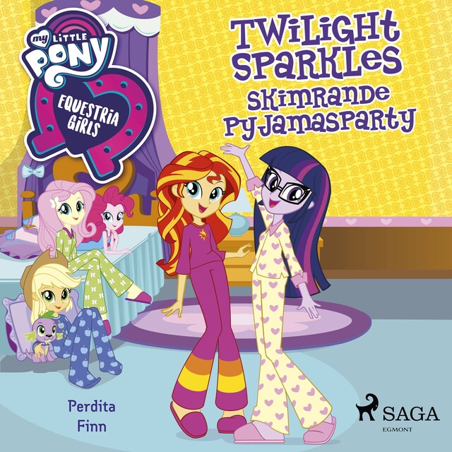 Book cover for Equestria Girls - Twilight Sparkles skimrande pyjamasparty