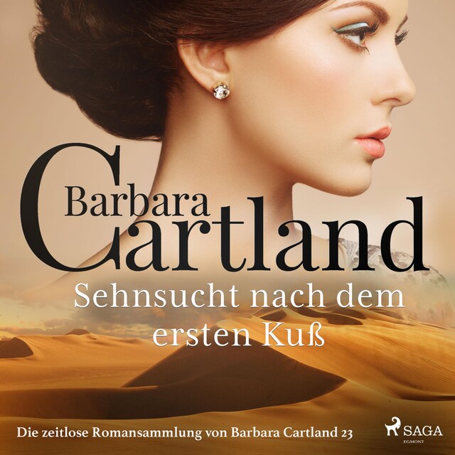 Book cover for Sehnsucht nach dem ersten Kuß - Die zeitlose Romansammlung von Barbara Cartland 23 (Ungekürzt)