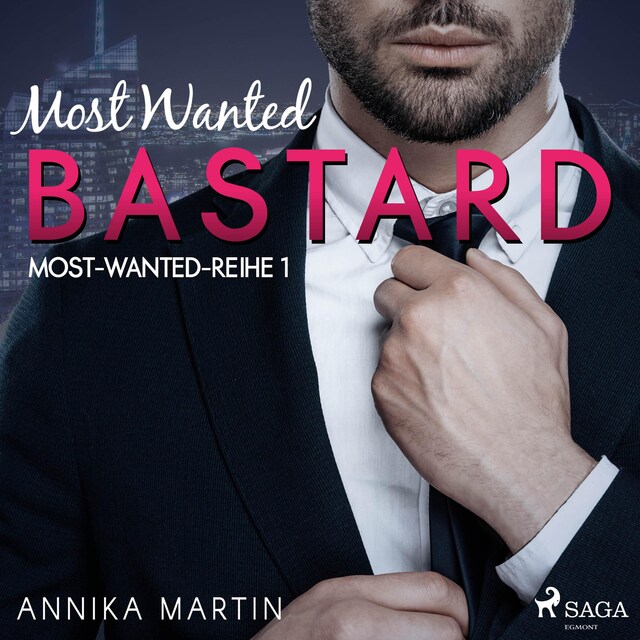 Book cover for Most Wanted Bastard (Most-Wanted-Reihe 1)