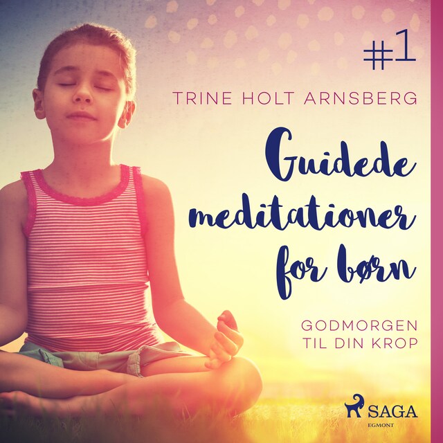 Bogomslag for Guidede meditationer for børn #1 - Godmorgen til din krop