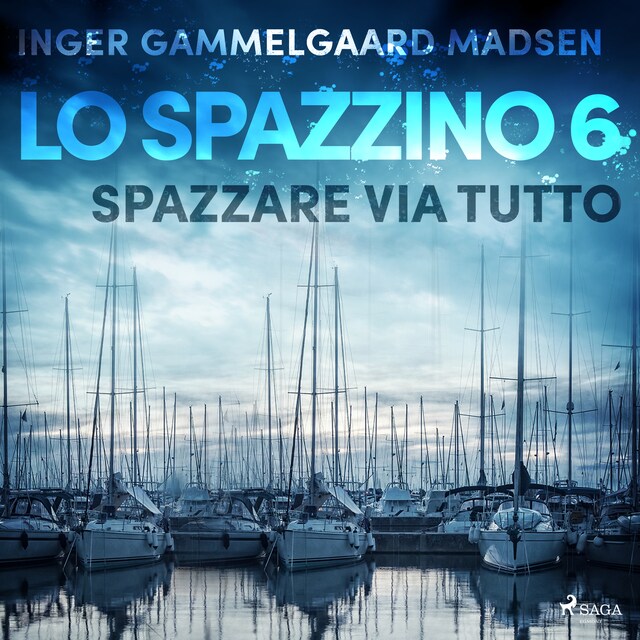 Book cover for Lo spazzino 6: Spazzare via tutto