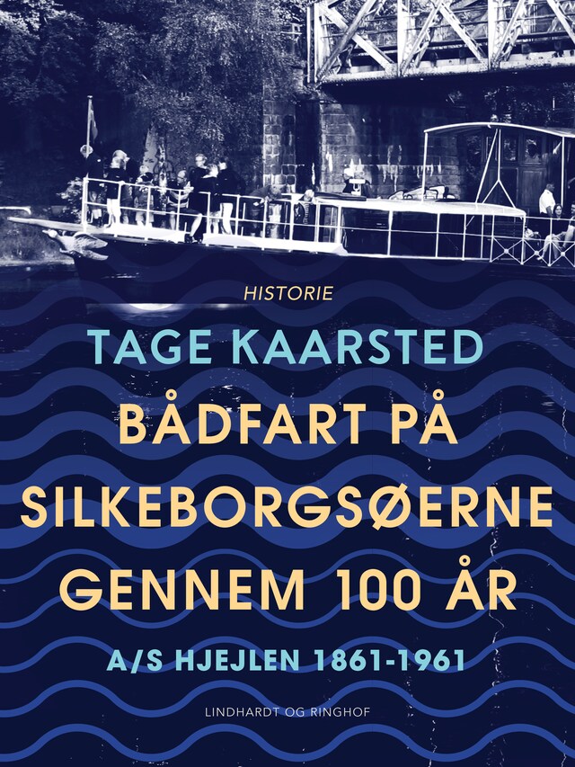 Bogomslag for Bådfart på Silkeborgsøerne gennem 100 år