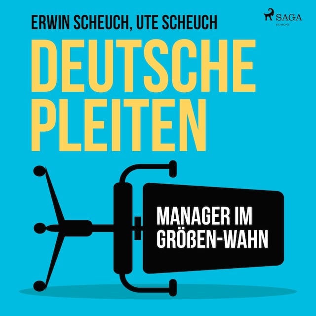 Bokomslag for Deutsche Pleiten - Manager im Größen-Wahn (Ungekürzt)