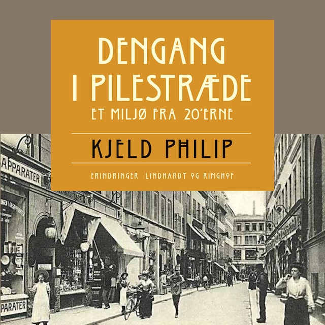 Book cover for Dengang i Pilestræde. Et miljø fra 20 erne