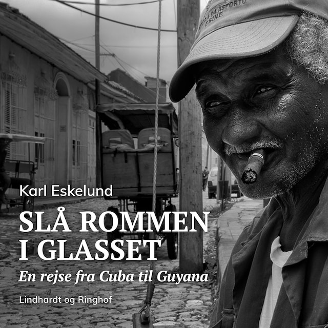 Portada de libro para Slå rommen i glasset: en rejse fra Cuba til Guyana