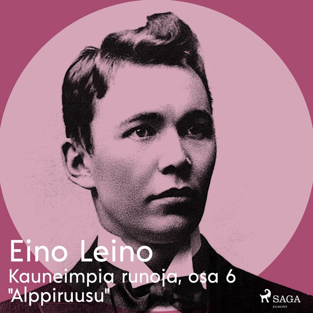Book cover for Kauneimpia runoja, osa 6 "Alppiruusu"