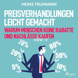 Preisverhandlungen leicht gemacht - Warum Menschen keine Rabatte und Nachlässe kaufen als Hörbuch