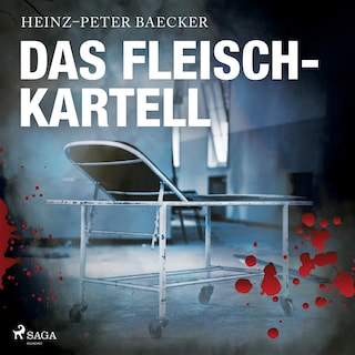 Das Fleisch-Kartell (Ungekürzt) als Hörbuch