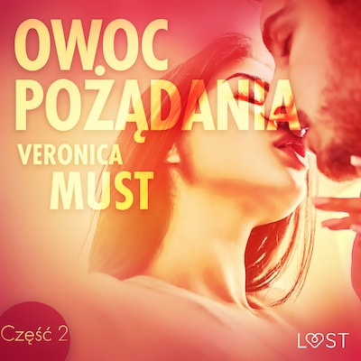 Owoc pożądania II - opowiadanie erotyczne