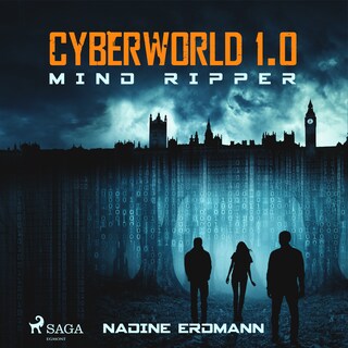 CyberWorld 1.0: Mind Ripper als Hörbuch