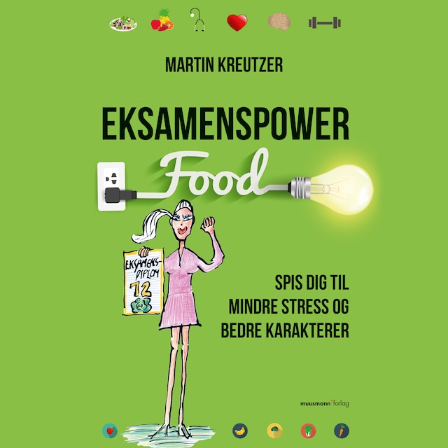 Bogomslag for Eksamenspower - Spis dig til mindre stress og bedre karakterer