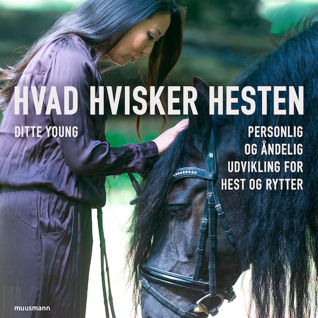 Book cover for Hvad hvisker hesten? - Personlig og åndelig udvikling for hest og rytter