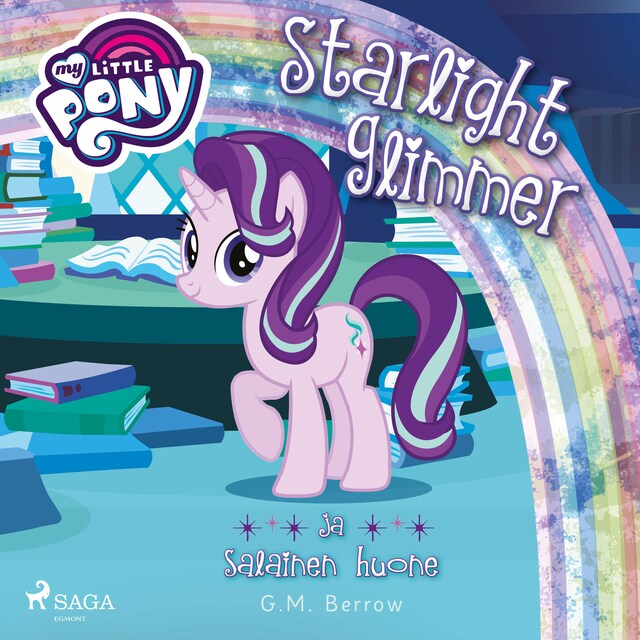 Book cover for My Little Pony - Starlight Glimmer ja salainen huone