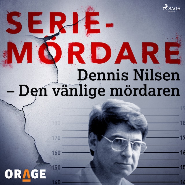 Book cover for Dennis Nilsen – Den vänlige mördaren