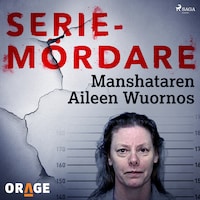 Manshataren Aileen Wuornos
