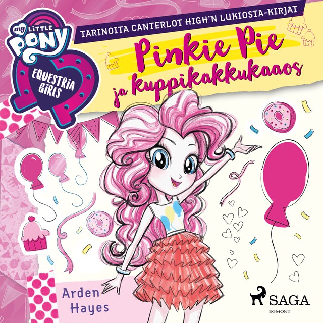 Copertina del libro per My Little Pony - Equestria Girls - Pinkie Pie ja kuppikakkukaaos