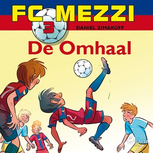 FC Mezzi 3 - De omhaal - luisterboek