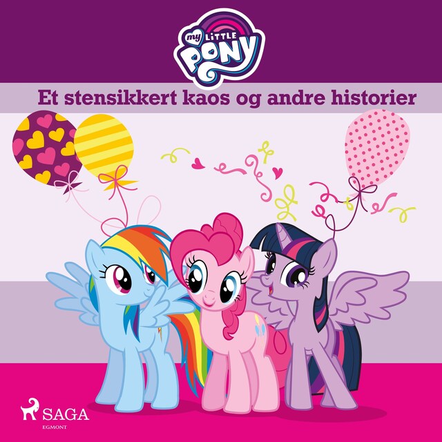 Bogomslag for My Little Pony - Et stensikkert kaos og andre historier