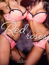 Desire 7: Red Roses