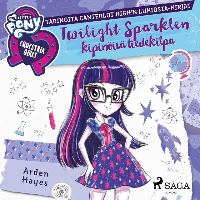 Copertina del libro per My Little Pony - Equestria Girls - Twilight Sparklen kipinöivä tiedekilpa