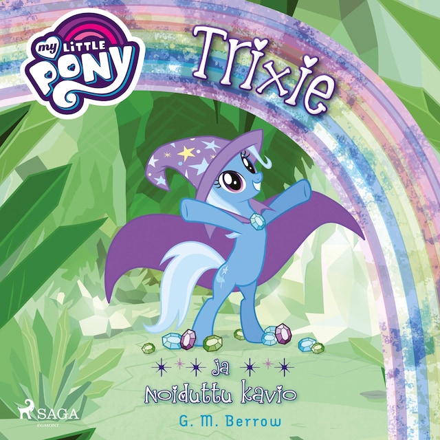 Portada de libro para My Little Pony - Trixie ja Noiduttu kavio