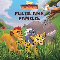 Løvernes Garde - Fulis nye familie
