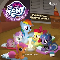 My Little Pony: Ponyville Mysteries: Riddle of the Rusty Horseshoe